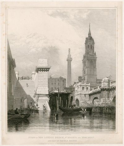 Gradini del nuovo ponte di Londra, St Magnus, il Monumento e parte del vecchio ponte da Edward William Cooke